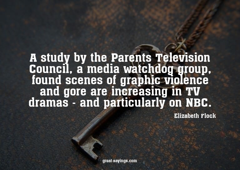 A study by the Parents Television Council, a media watc