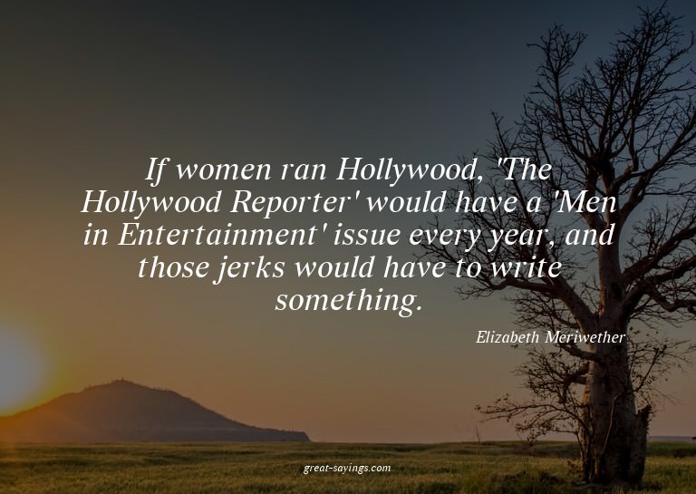 If women ran Hollywood, 'The Hollywood Reporter' would