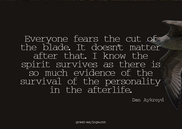 Everyone fears the cut of the blade. It doesn't matter
