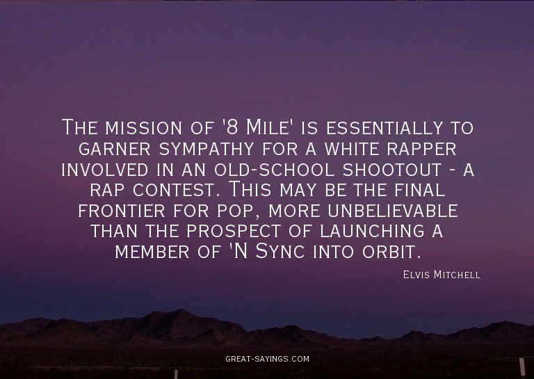 The mission of '8 Mile' is essentially to garner sympat