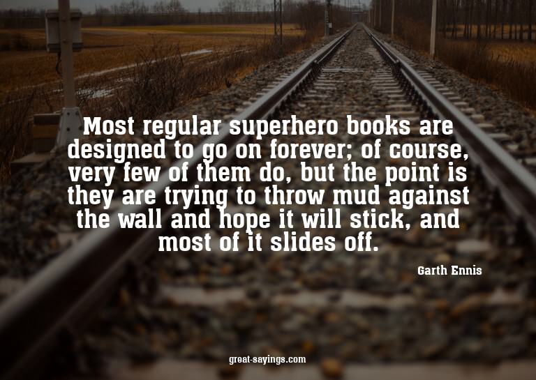 Most regular superhero books are designed to go on fore