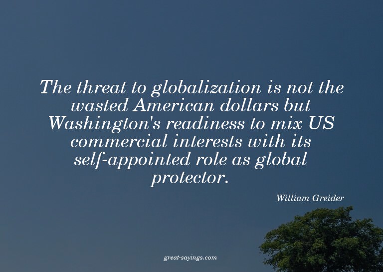 The threat to globalization is not the wasted American