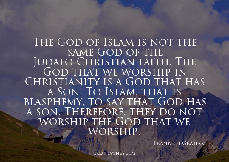 The God of Islam is not the same God of the Judaeo-Chri