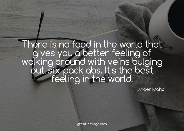 There is no food in the world that gives you a better f