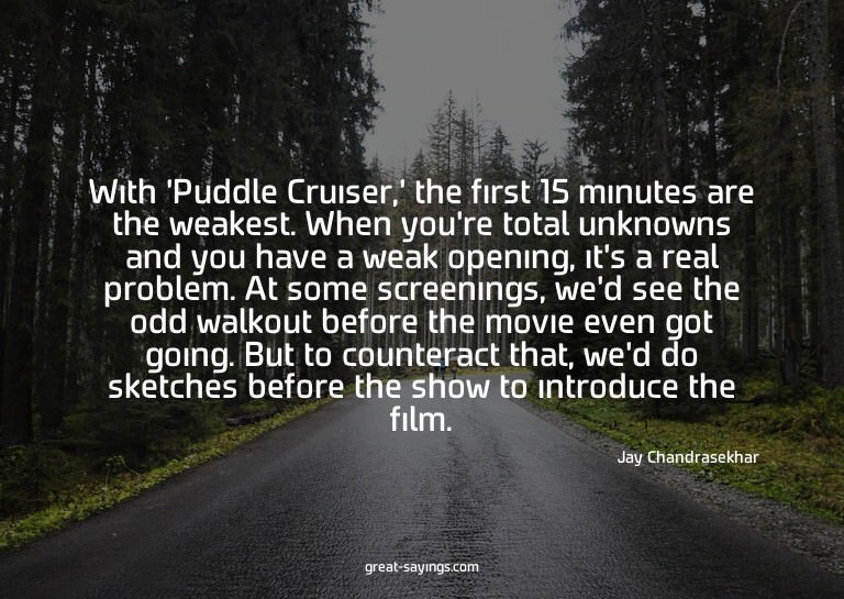 With 'Puddle Cruiser,' the first 15 minutes are the wea
