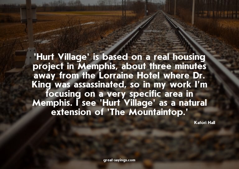 'Hurt Village' is based on a real housing project in Me