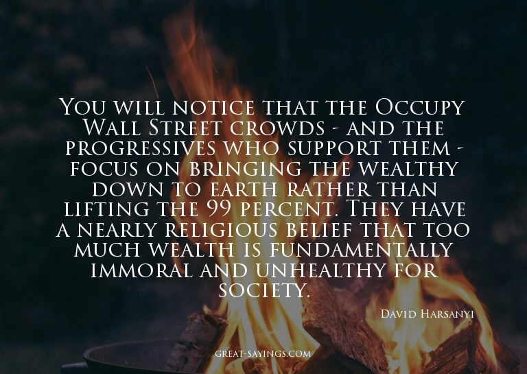You will notice that the Occupy Wall Street crowds - an