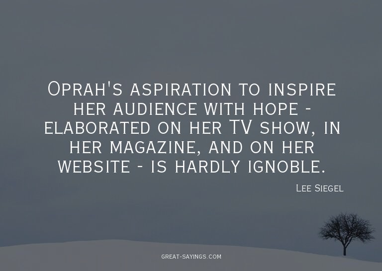 Oprah's aspiration to inspire her audience with hope -