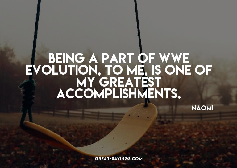 Being a part of WWE Evolution, to me, is one of my grea