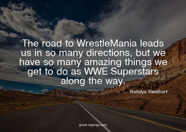 The road to WrestleMania leads us in so many directions