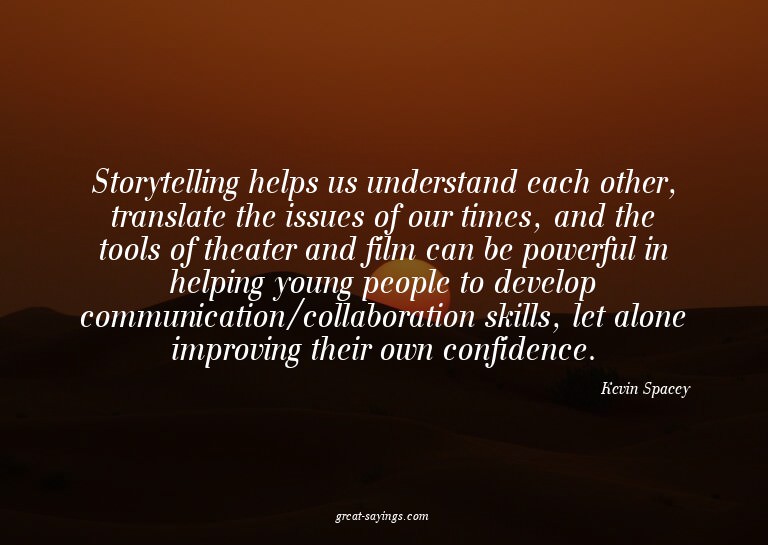 Storytelling helps us understand each other, translate