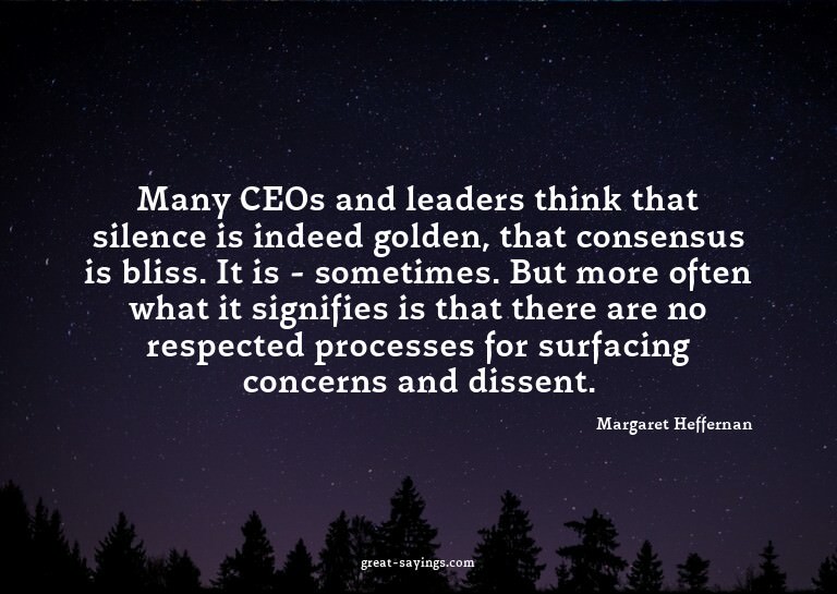 Many CEOs and leaders think that silence is indeed gold