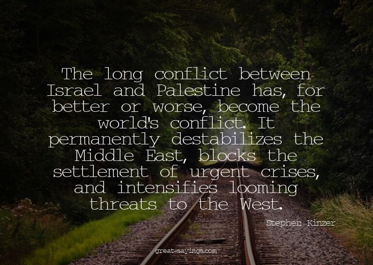 The long conflict between Israel and Palestine has, for