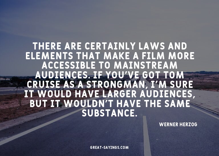 There are certainly laws and elements that make a film