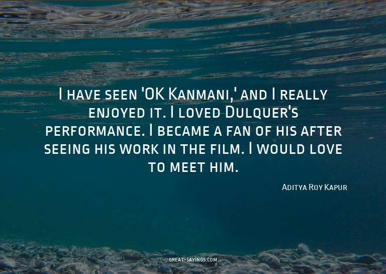 I have seen 'OK Kanmani,' and I really enjoyed it. I lo