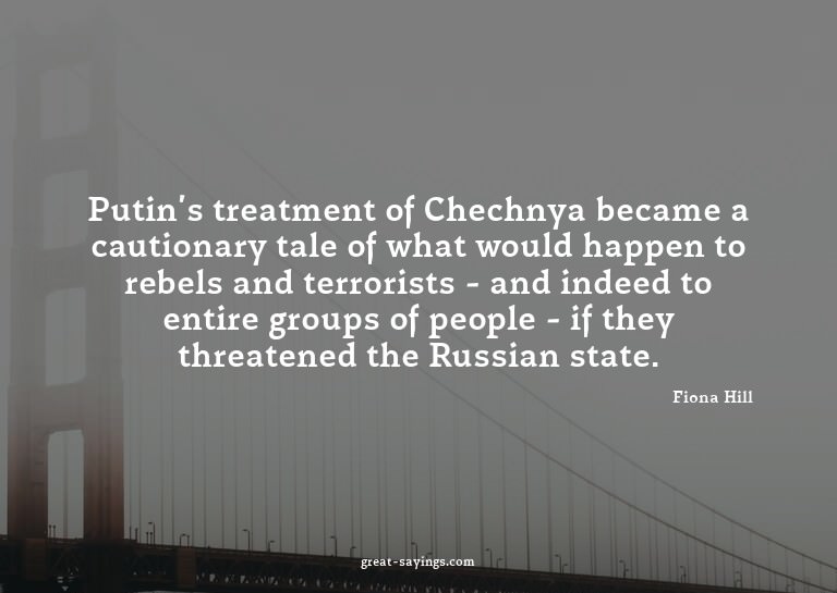Putin's treatment of Chechnya became a cautionary tale