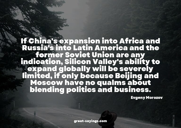 If China's expansion into Africa and Russia's into Lati