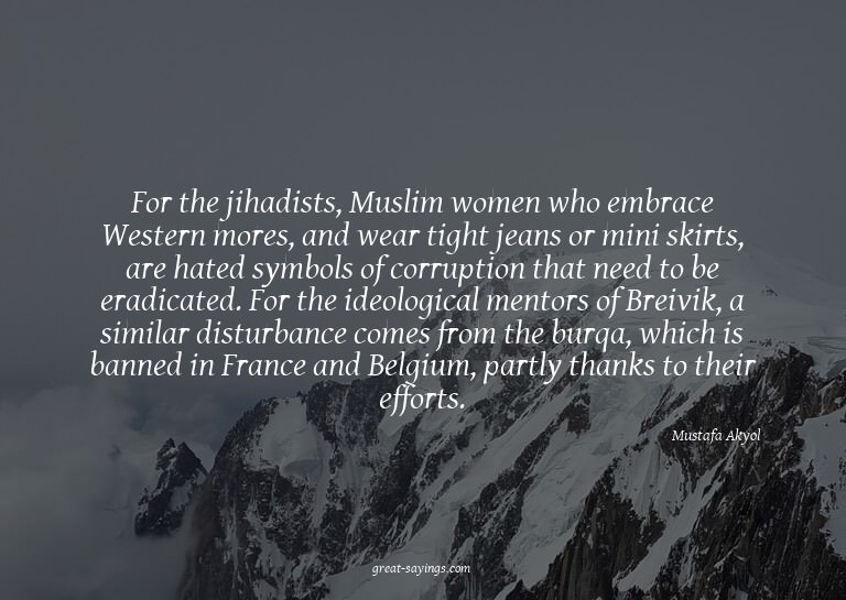 For the jihadists, Muslim women who embrace Western mor