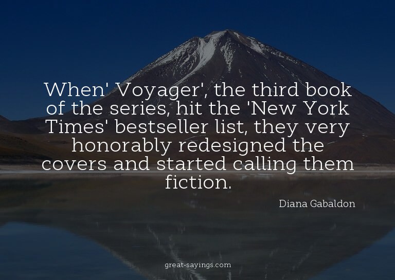 When' Voyager', the third book of the series, hit the '