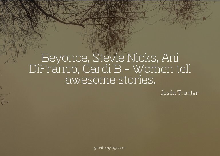 Beyonce, Stevie Nicks, Ani DiFranco, Cardi B - Women te