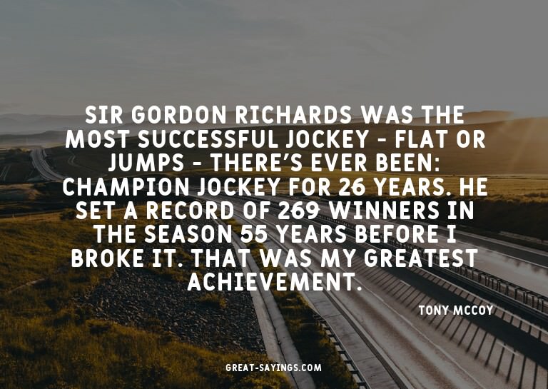 Sir Gordon Richards was the most successful jockey - fl
