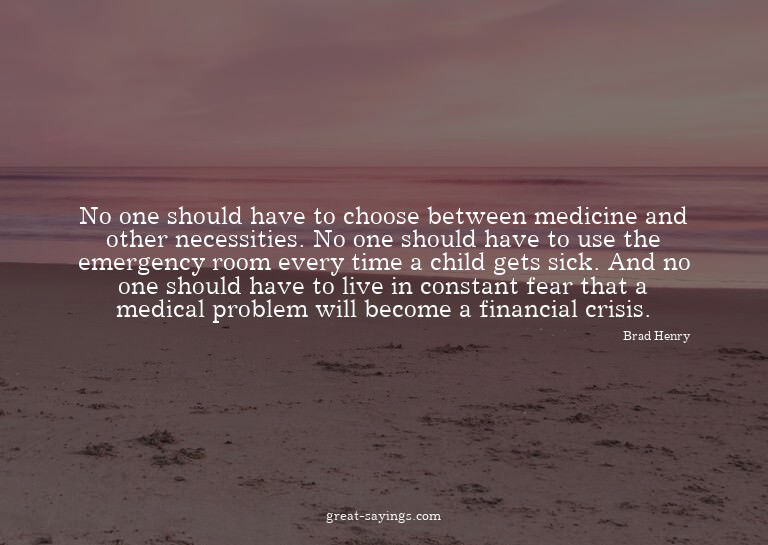 No one should have to choose between medicine and other