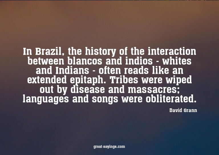 In Brazil, the history of the interaction between blanc