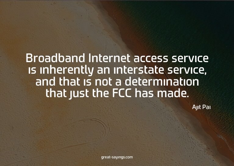 Broadband Internet access service is inherently an inte