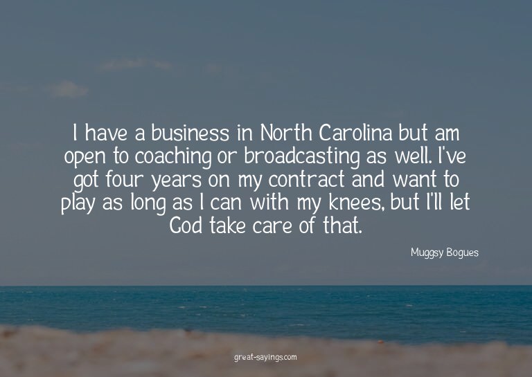 I have a business in North Carolina but am open to coac