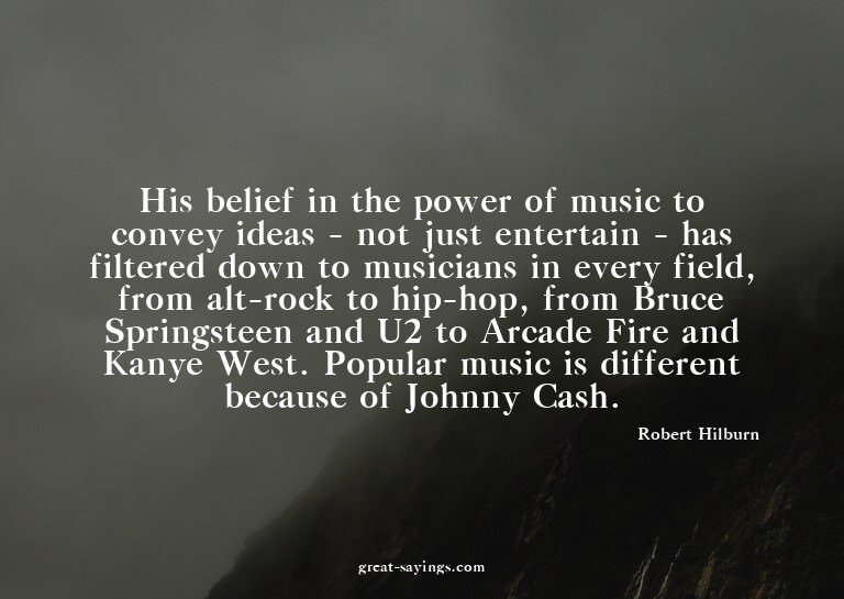 His belief in the power of music to convey ideas - not