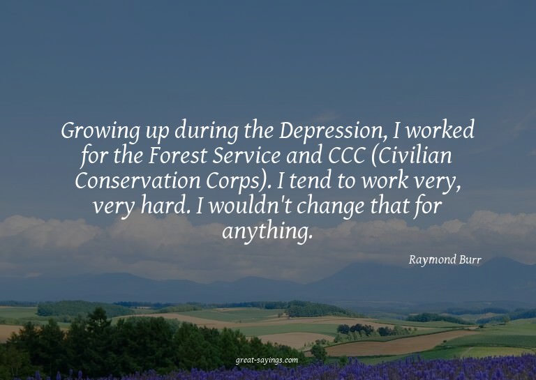 Growing up during the Depression, I worked for the Fore