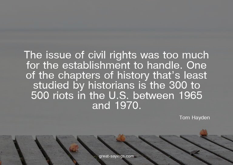 The issue of civil rights was too much for the establis