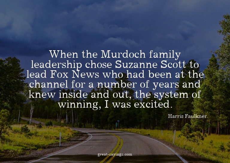 When the Murdoch family leadership chose Suzanne Scott