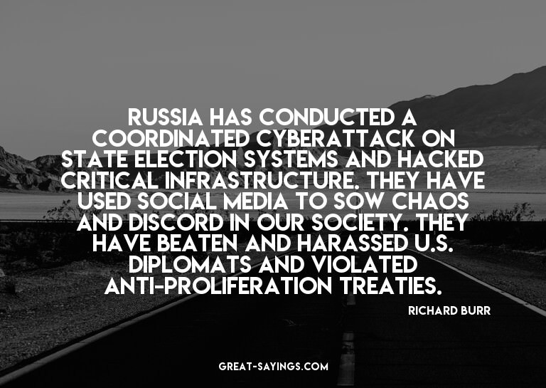 Russia has conducted a coordinated cyberattack on state
