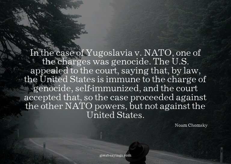 In the case of Yugoslavia v. NATO, one of the charges w
