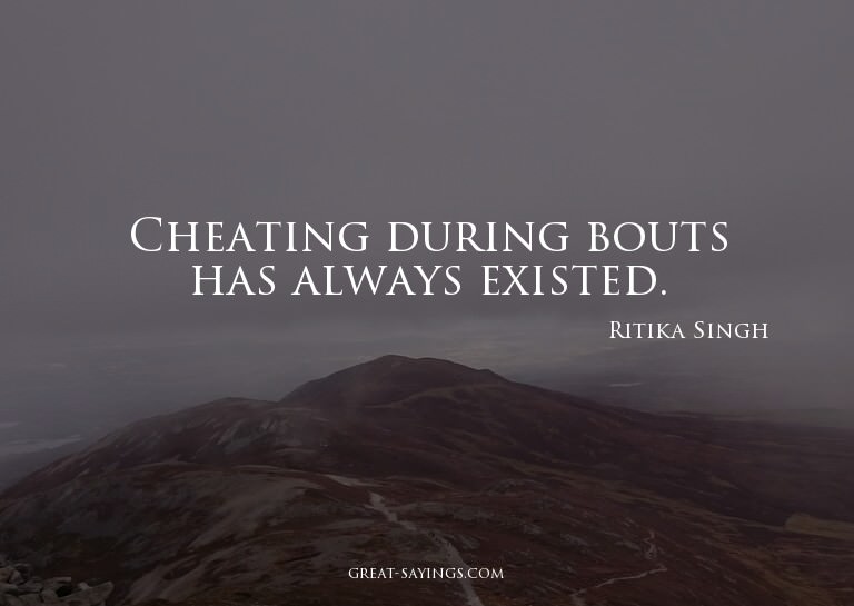 Cheating during bouts has always existed.

