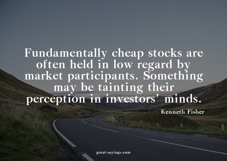 Fundamentally cheap stocks are often held in low regard