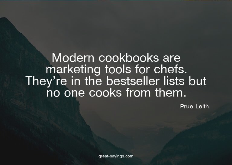 Modern cookbooks are marketing tools for chefs. They're