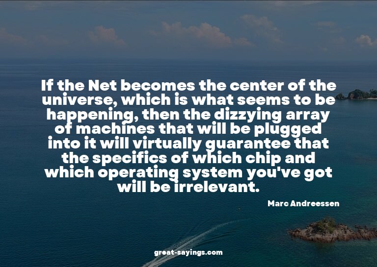 If the Net becomes the center of the universe, which is