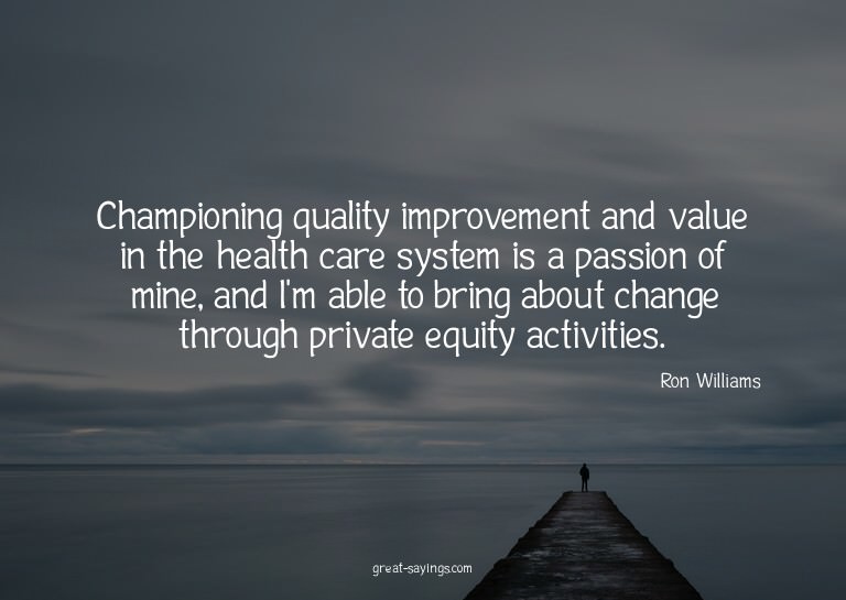 Championing quality improvement and value in the health