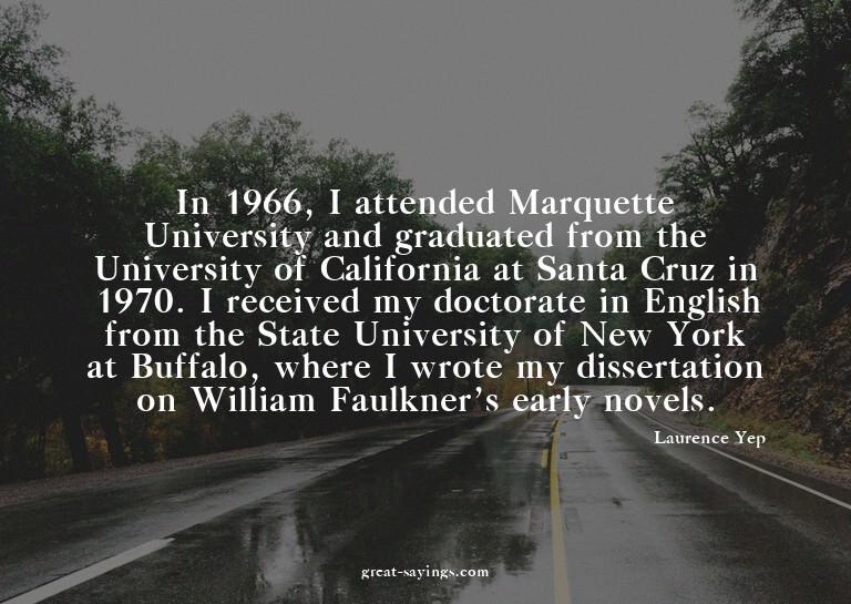 In 1966, I attended Marquette University and graduated