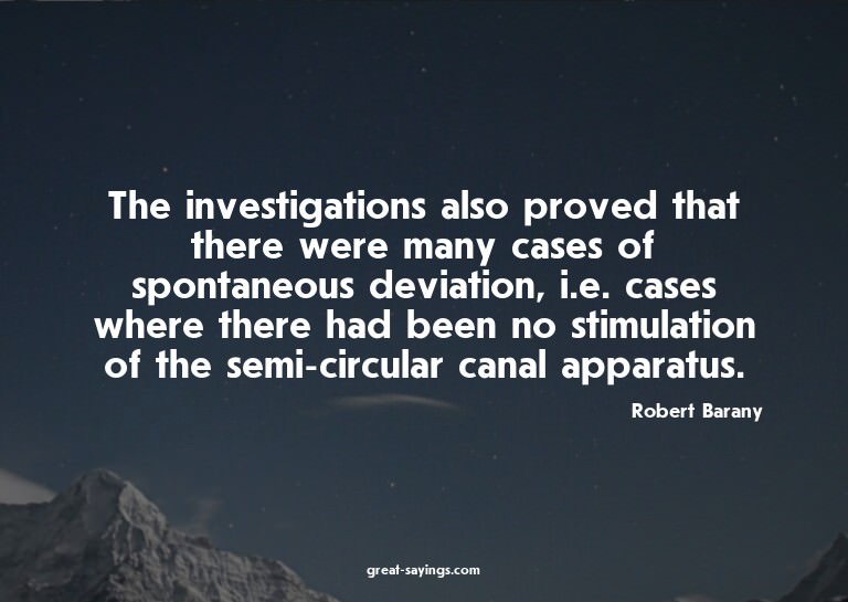 The investigations also proved that there were many cas