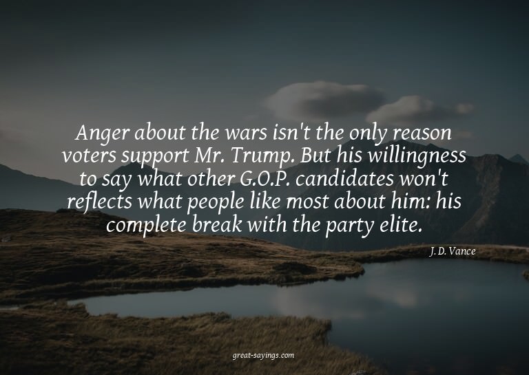 Anger about the wars isn't the only reason voters suppo