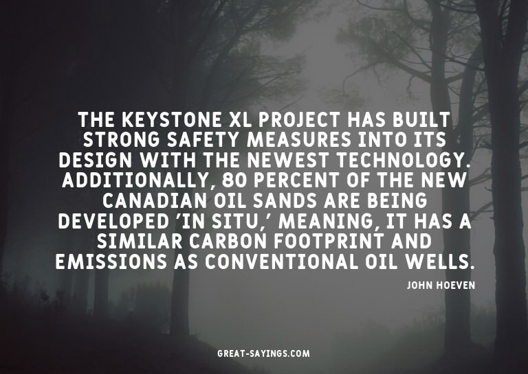The Keystone XL project has built strong safety measure