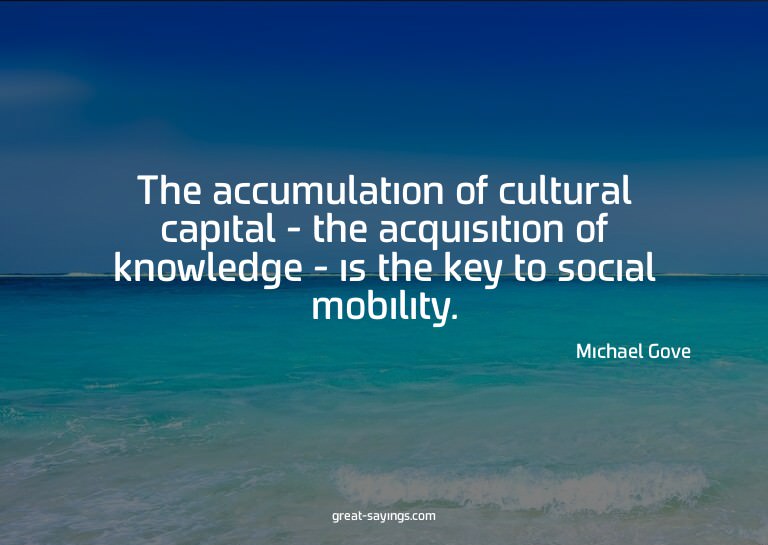 The accumulation of cultural capital - the acquisition