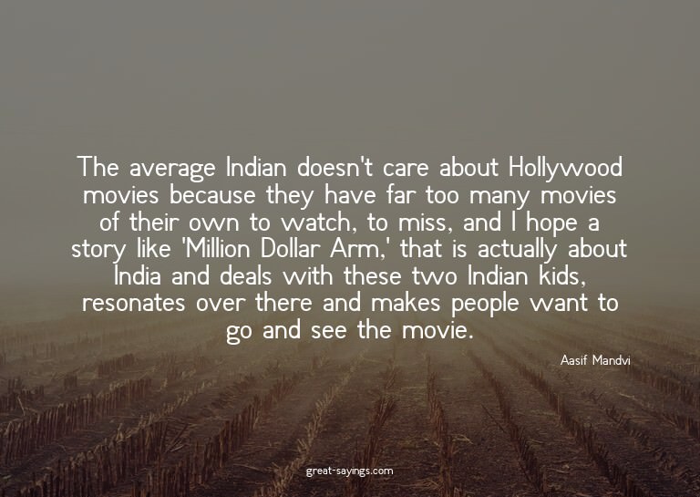 The average Indian doesn't care about Hollywood movies