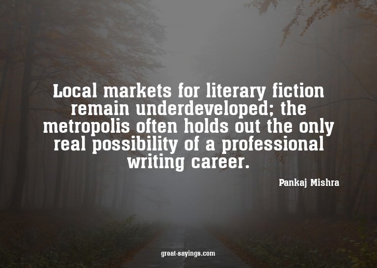 Local markets for literary fiction remain underdevelope