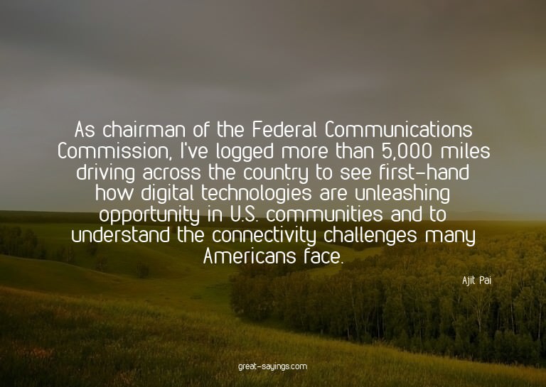 As chairman of the Federal Communications Commission, I