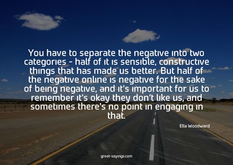 You have to separate the negative into two categories -