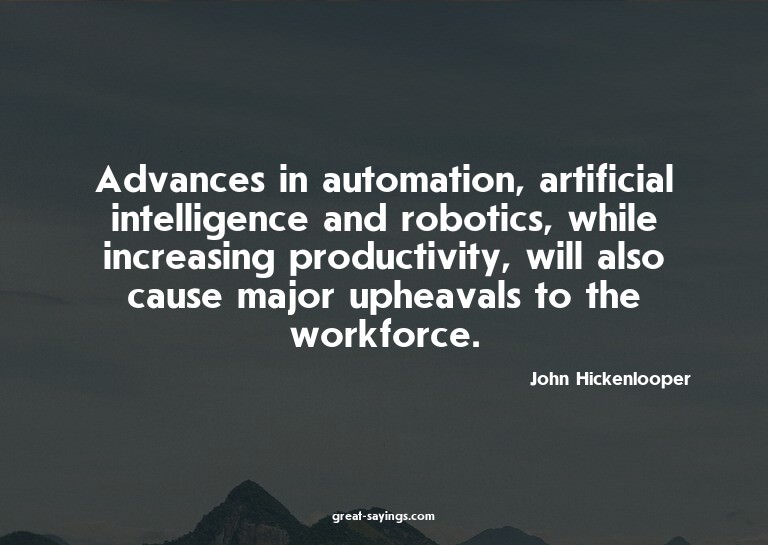 Advances in automation, artificial intelligence and rob